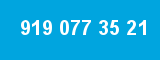 919 077 35 21